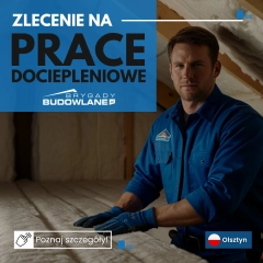 Prace dociepleniowe - Olsztyn - 4 kondygnacje, od zaraz
