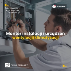 Monter wentylacji lub klimatyzacji od zaraz - Wrocław - Umowa o pracę lub B2B